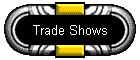 Trade Shows