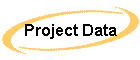 Project Data